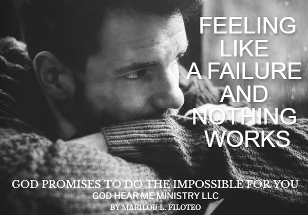 IMPOSSIBLE PROMISE-2-FEELING LIKE A FAILURE AND NOTHING WORKS