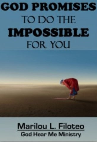 Full Book- God Promises To Do the Impossible