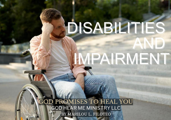 HEALING PROMISE-3-DISABILITIES AND IMPAIRMENT