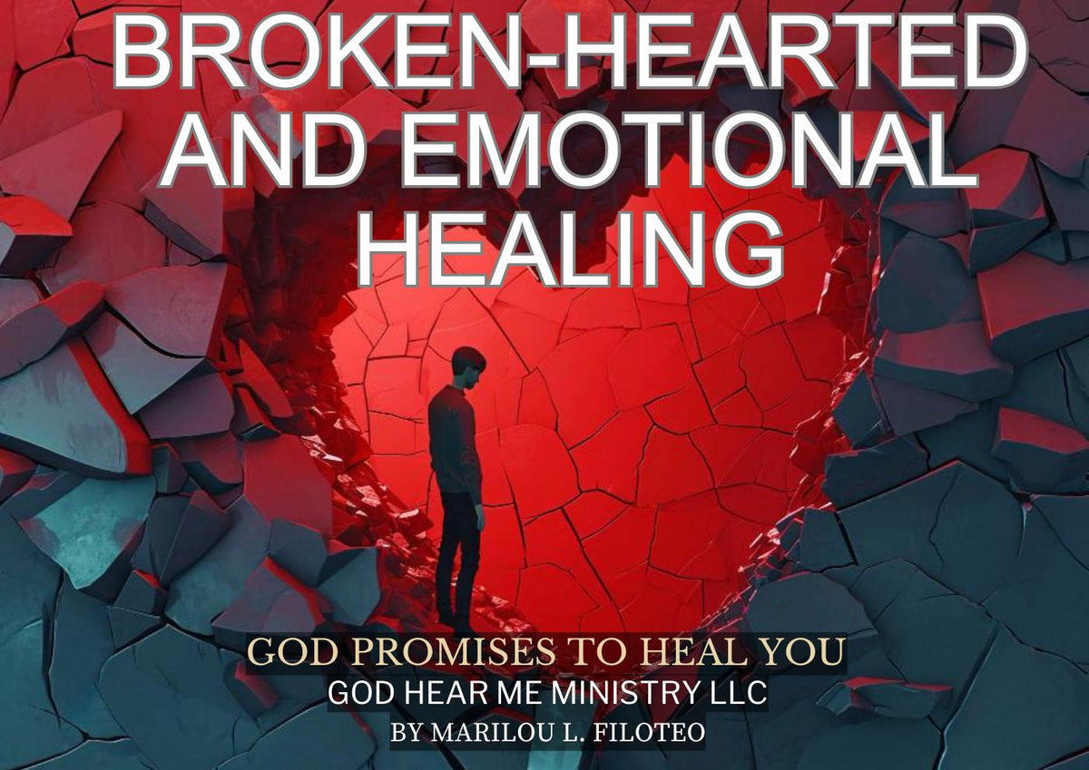 HEALING PROMISE-5-BROKEN-HEARTED AND EMOTIONAL HEALING