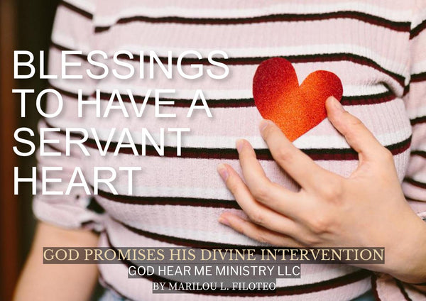 INTERVENTION PROMISE-4-BLESSINGS TO HAVE A SERVANT HEART