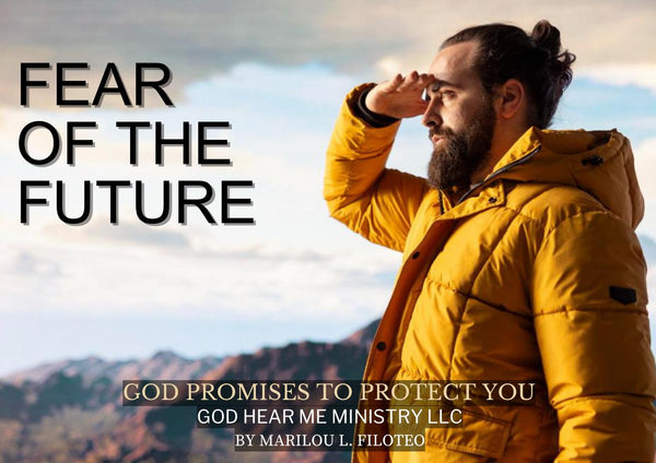 PROTECTION PROMISE-5-FEAR OF THE FUTURE