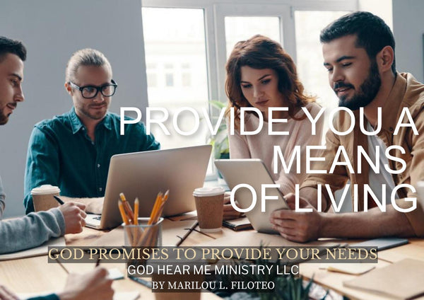 PROVISION PROMISE-3-PROVIDE YOU A MEANS OF LIVING